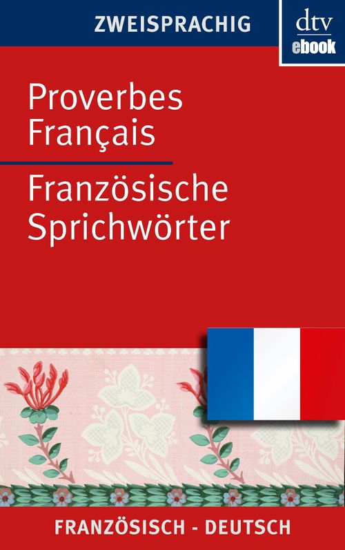 Proverbes Français Französische Sprichwörter EBook dtv Verlag